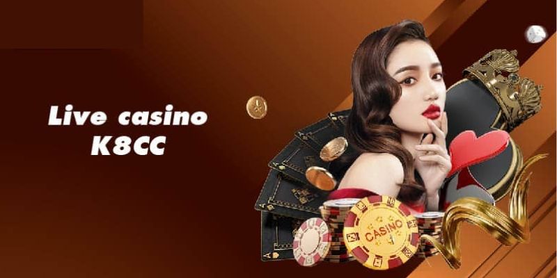 Tất tần tật thông tin về sân chơi casino K8CC