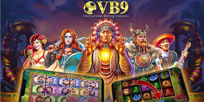 Cổng game nổ hũ đổi thưởng VB9